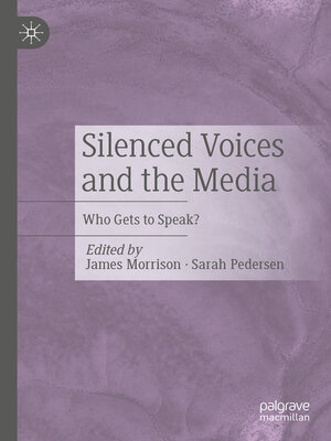cover image of Silenced Voices and the Media